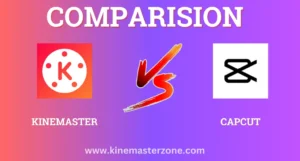KineMaster vs CapCut Comparison – Best Video Editor 2025