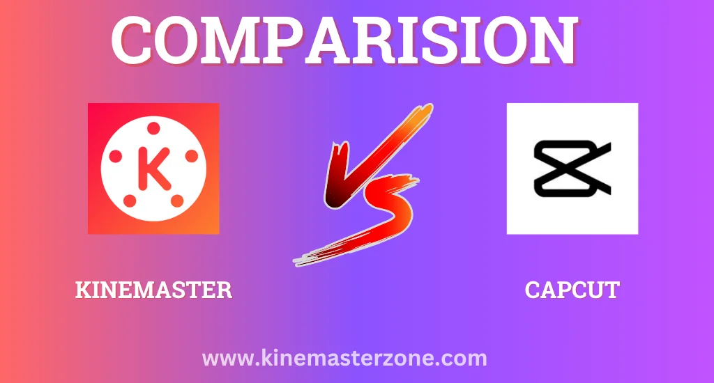 KineMaster vs CapCut – Which Video Editor is Better in 2025? 1 KineMaster vs CapCut Comparison – Best Video Editor 2025