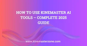 User editing a video using KineMaster AI tools on mobile